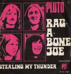 Pluto : Rag a Bone Joe - Stealing My Thunder